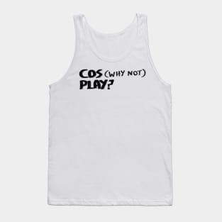 COSPLAY Tank Top